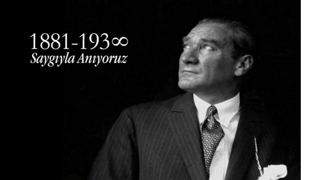 Vefatının 81. Yıl Dönümünde Cumhuriyetimizin Kurucusu Gazi Mustafa Kemal Atatürk'ü ve Aziz Şehitlerimizi Rahmetle ve Minnetle Yâd Ediyoruz.